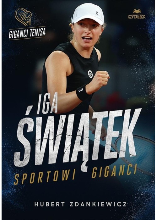 Iga Świątek. Sportowi giganci