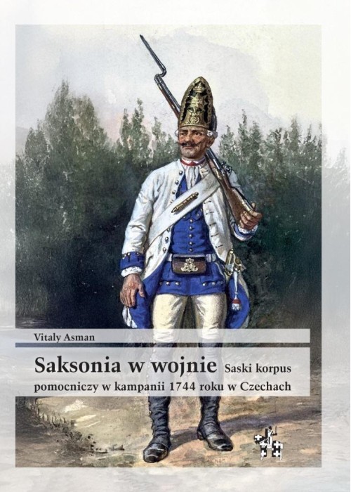 Saksonia w wojnie. Saski korpus pomocniczy...