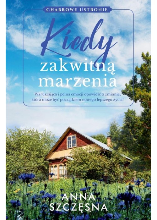 Kiedy zakwitną marzenia