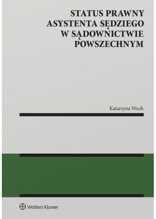 Status prawny asystenta sędziego w sądownictwie...