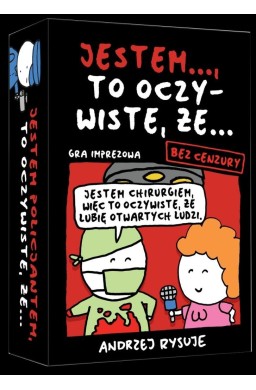 Jestem... to oczywiste, że... (Bez cenzury)