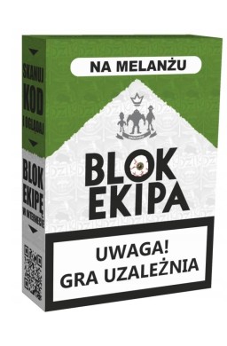 Blok Ekipa. Na Melanżu