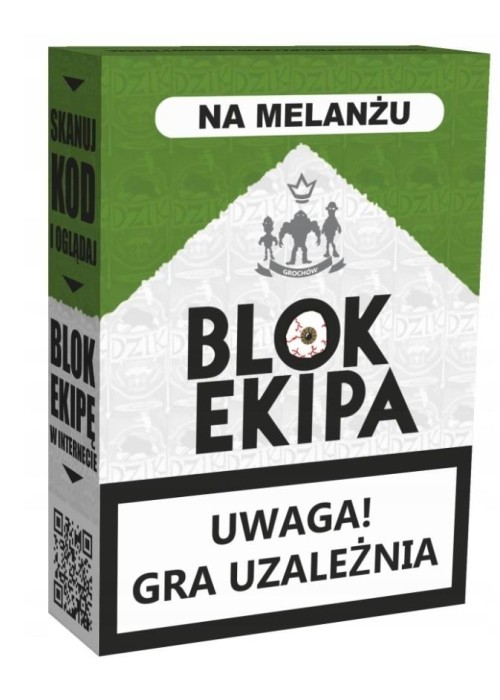 Blok Ekipa. Na Melanżu