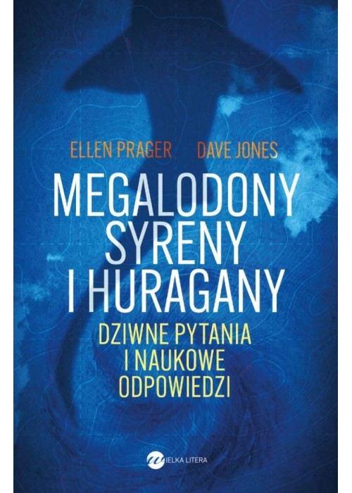 Megalodony, syreny i huragany