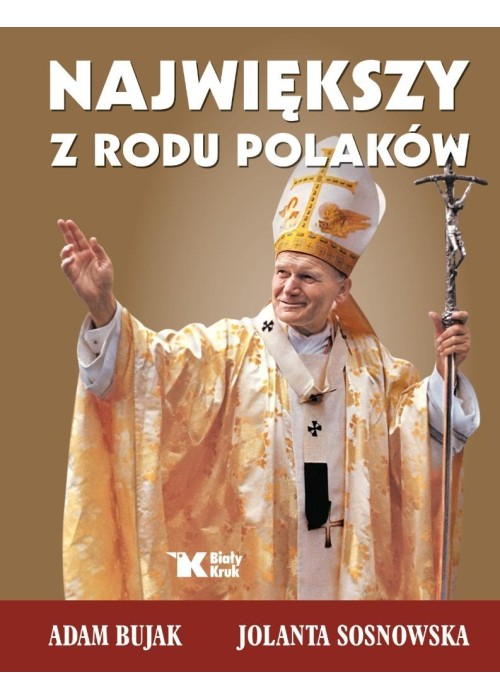 Największy z rodu Polaków