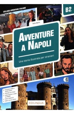 Avventure A Napoli B2 - Storia illustrata per...