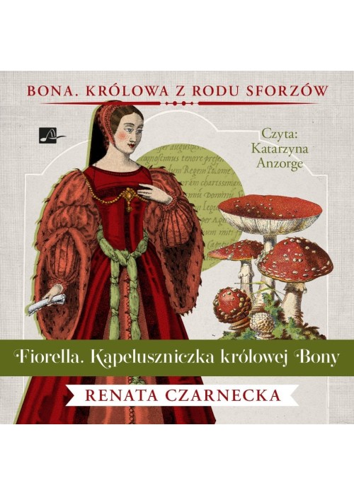 Fiorella. Kapeluszniczka Królowej Bony Audiobook