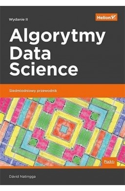 Algorytmy Data Science. Siedmiodniowy przewodnik