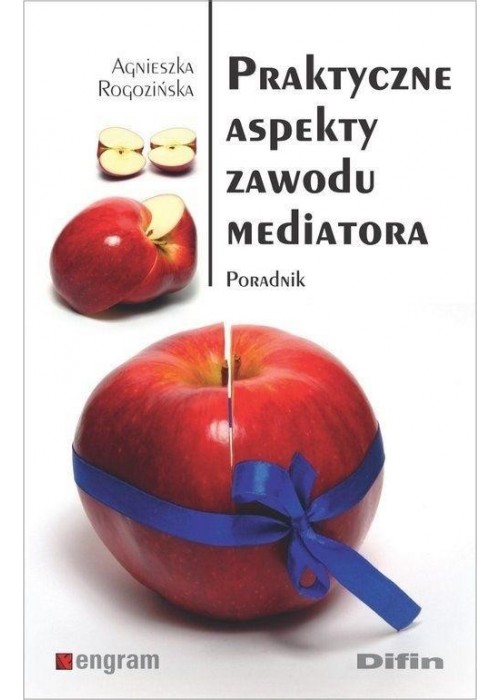 Praktyczne aspekty zawodu mediatora