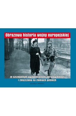 Obrazowa historia wojny europejskiej...