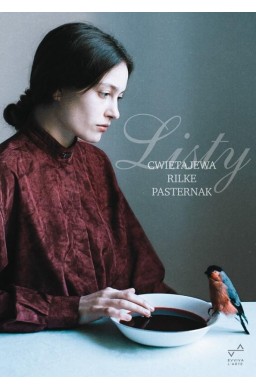 Listy - Cwietajewa, Rilke, Pasternak