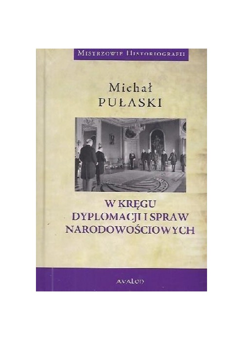 W kręgu dyplomacji i spraw narodowościowych TW