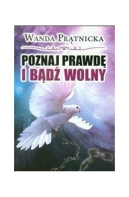 Poznaj prawdę i bądź wolny