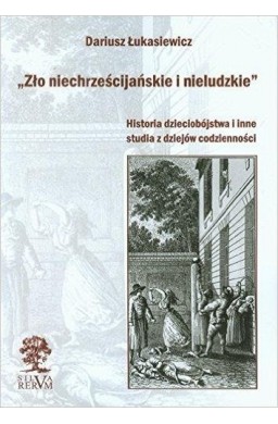 Zło niechrześcijańskie i nieludzkie