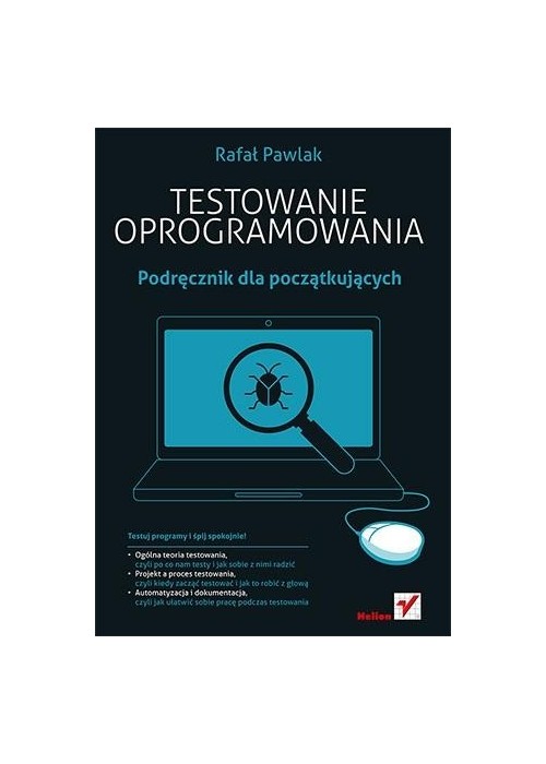 Testowanie oprogramowania. Podręcznik dla początk.