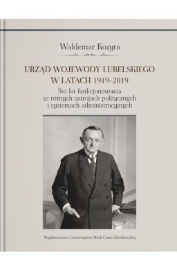 Urząd wojewody lubelskiego w latach 1919-2019