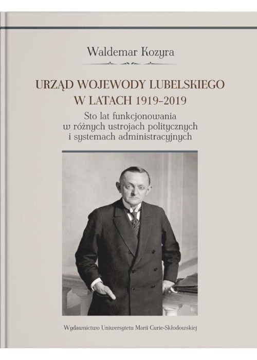 Urząd wojewody lubelskiego w latach 1919-2019