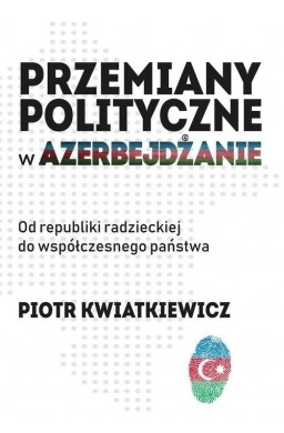 Przemiany polityczne w Azerbejdżanie