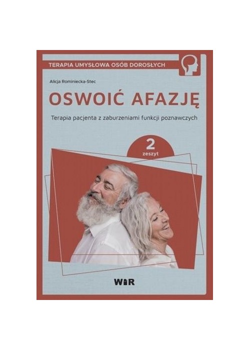 Oswoić afazję. Terapia pacjenta.. cz.2