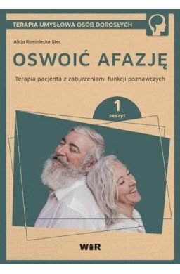 Oswoić afazję. Terapia pacjenta.. cz.1