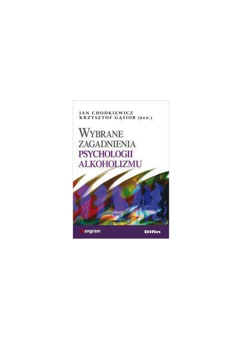 Wybrane zagadnienia psychologii alkoholizmu