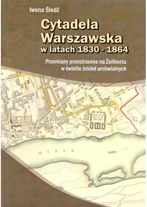 Cytadela warszawska w latach 1830-1864