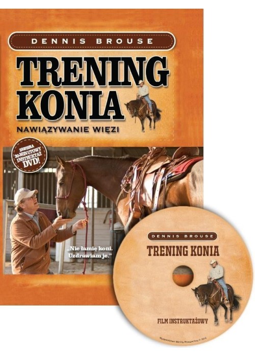 Trening konia. Nawiązywanie więzi + DVD