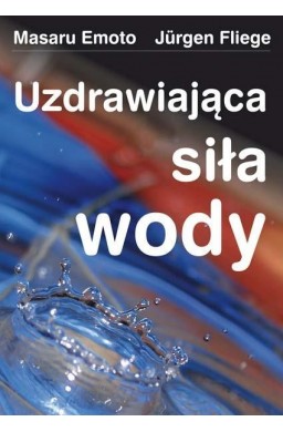 Uzdrawiająca siła wody