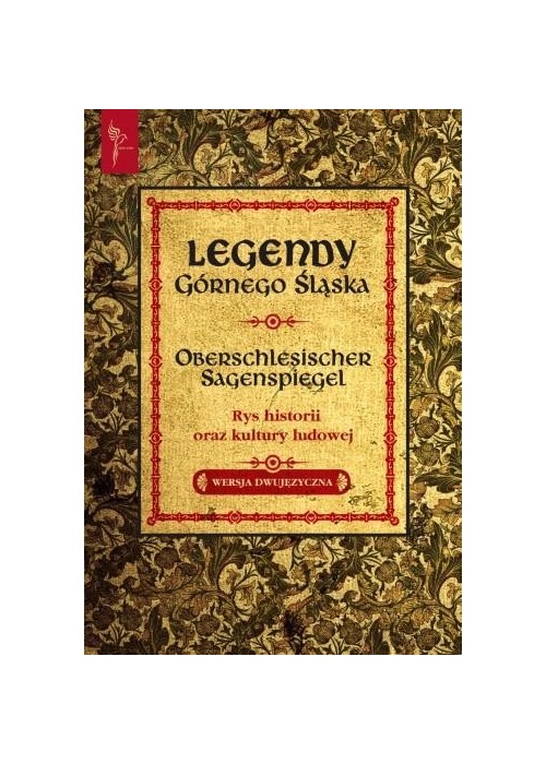 Legendy Górnego Śląska wersja dwujęzyczna