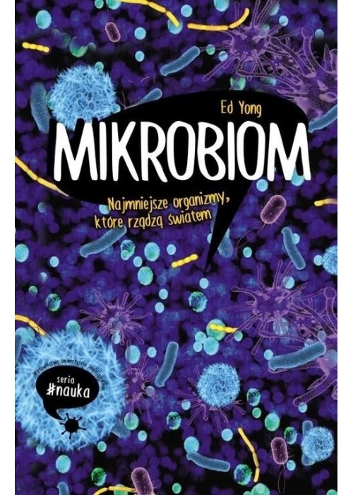 Mikrobiom. Najmniejsze organizmy...