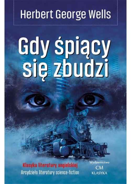 Klasyka. Gdy śpiący się zbudzi