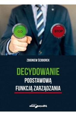 Decydowanie podstawową funkcją zarządzania