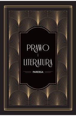 Prawo i literatura. Parerga