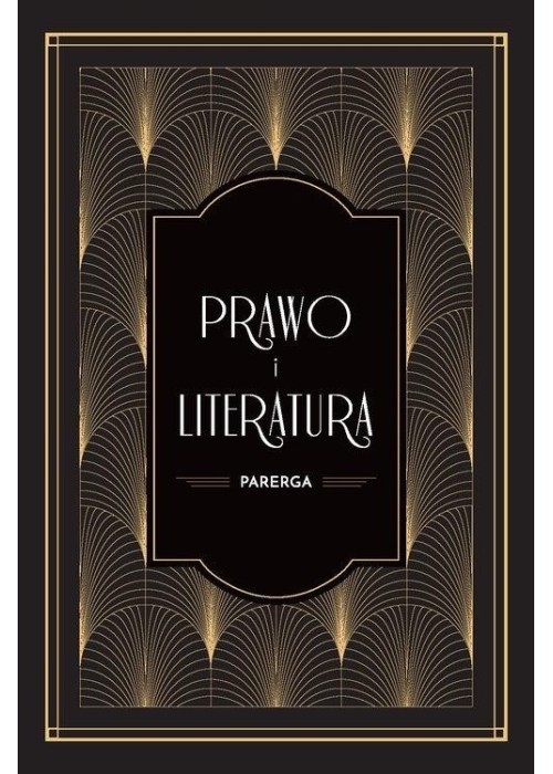 Prawo i literatura. Parerga