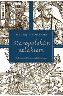 Staropolskim szlakiem