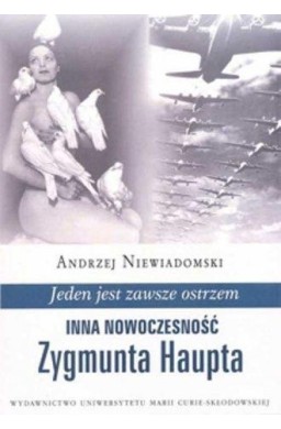 Jeden jest zawsze ostrzem. Inna nowocz. Z.Haupta