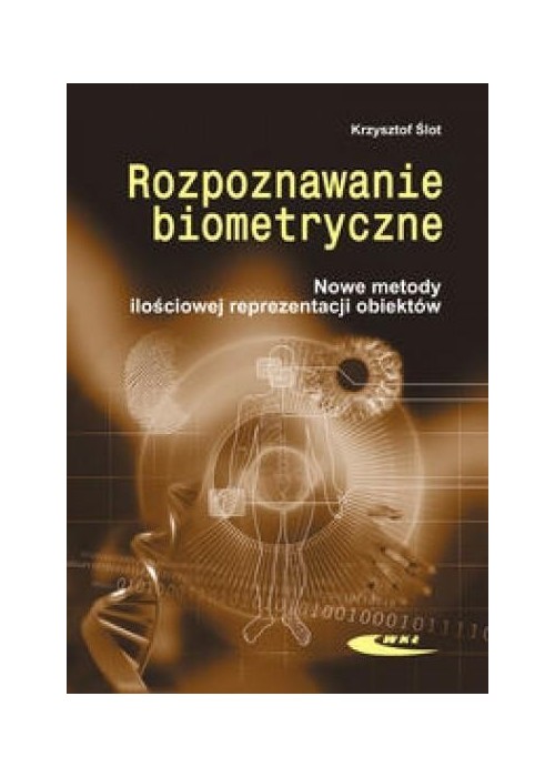 Rozpoznawanie biometryczne. Nowe metody ilościowej