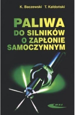 Paliwa do silników o zapłonie samoczynnym