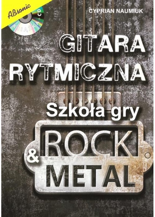 Gitara rytmiczna. Szkoła gry rock & metal w.2