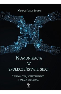 Komunikacja w społeczeństwie sieci.