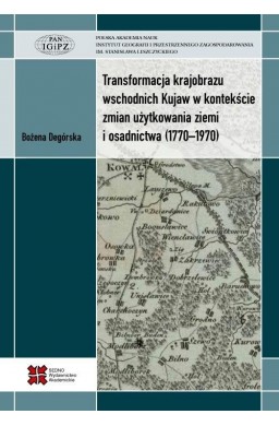 Transformacja krajobrazu wschodnich Kujaw w...