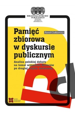 Pamięć zbiorowa w dyskursie publicznym