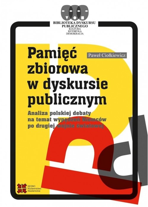 Pamięć zbiorowa w dyskursie publicznym