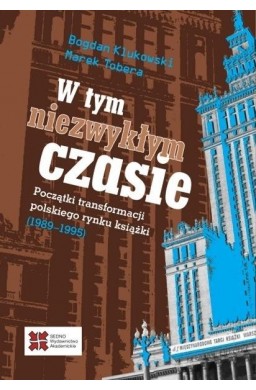 W tym niezwykłym czasie. Początki transformacji...