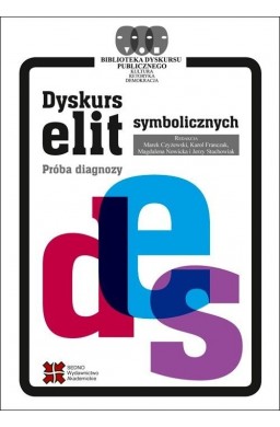 Dyskurs elit symbolicznych. Próba diagnozy