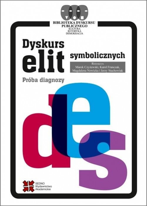 Dyskurs elit symbolicznych. Próba diagnozy