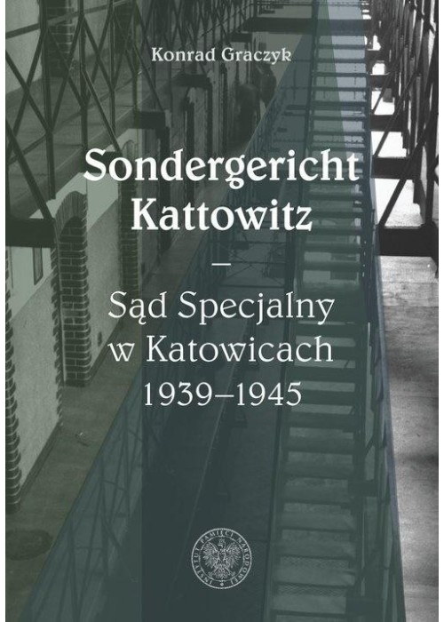 Sondergericht Kattowitz Sąd Specjalny w Katowicach