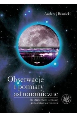 Obserwacje i pomiary astronomiczne dla studentów