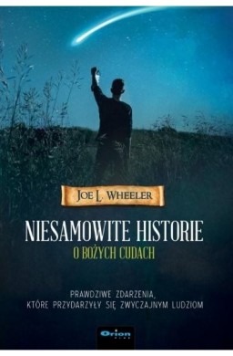 Niesamowite historie o Bożych cudach