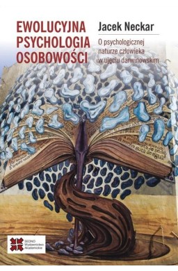 Ewolucyjna psychologia osobowości. O psychologiczn